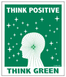 Think Positive - Think Green Posters